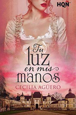 Tu  luz  en  mis  manos  |  Cecilia  Agüero