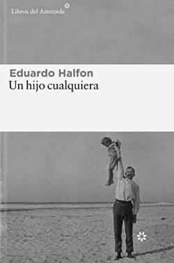 Un  hijo  cualquiera  |  Eduardo  Halfón
