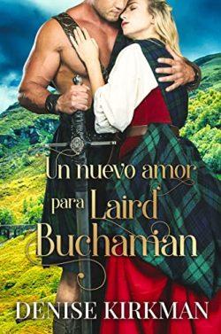 Un  nuevo  amor  para  Laird  Buchaman  |  Denise  Kirkman