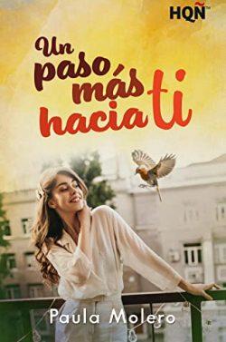 Un  paso  más  hacia  ti  |  Paula  Molero