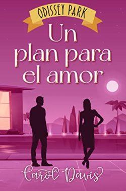 Un  plan  para  el  amor  |  Carol  L.  Davis