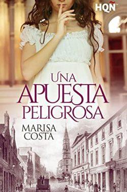 Una  apuesta  peligrosa  |  Marisa  Costa