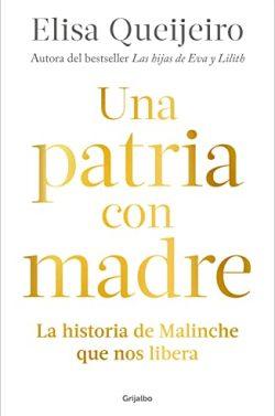 Una  patria  con  madre  |  Elisa  Queijeiro