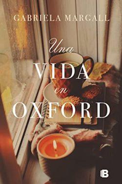 Una  vida  en  Oxford  |  Gabriela  Margall