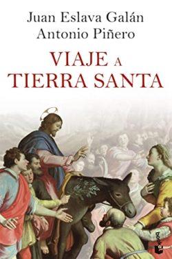Viaje  a  Tierra  Santa  |  Juan  Eslava  Galán