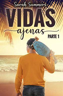 Vidas  Ajenas  (Parte  1)  |  Sarah  Summers