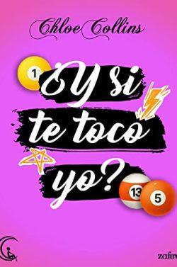 ¿Y  si  te  toco  yo?  |  Chloe  Collins